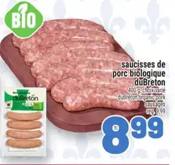 Metro SAUCISSES DE PORC BIOLOGIQUE DUBRETON | DUBRETON ORGANIC PORK SAUSAGES offer