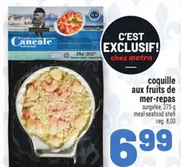 Metro COQUILLE AUX FRUITS MER-REPAS CANCALE | CANCALE MEAL‑SEAFOOD SHELL offer