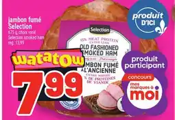 Metro JAMBON FUMÉ SELECTION | SELECTION SMOKED HAM offer