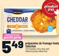 Metro PRÉPARATION DE FROMAGE FONDU SELECTION | SELECTION PROCESS CHEESE FOOD offer