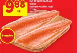 Maxi FILET DE TRUITE STEELHEAD SURGELÉ / STEELHEAD TROUT FILLET, 21,78/KG offer
