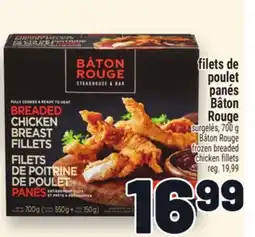 Metro FILETS DE POULET PANÉS BÂTON ROUGE | FROZEN BREADED CHICKEN FILLETS offer