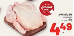 Metro POULET ENTIER FRAIS | FRESH WHOLE CHICKEN offer