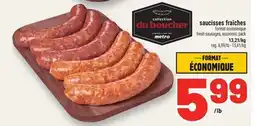 Metro SAUCISSES FRAÎCHES | FRESH SAUSAGES offer