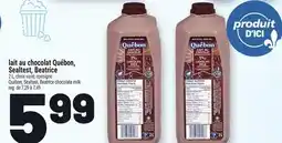 Metro LAIT AU CHOCOLAT QUÉBON, SEALTEST, BEATRICE | QUÉBON, SEALTEST, BEATRICE CHOCOLATE MILK offer