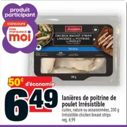 Super C Lanières de poitrine de poulet Irrésistible | Irrésistible chicken breast strips offer