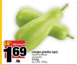 Super C Courges grandes (opo) | opo squashes offer