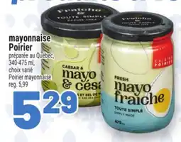 Metro MAYONNAISE CUISINE POIRIER | CUISINE POIRIER MAYONNAISE offer