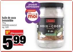 Super C huile de coco Irrésistible | Irrésistible coconut oil offer