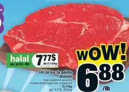 Super C rôti de bas de palette désossé | boneless bottom blade roast, european cut offer