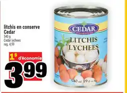 Super C litchis en conserve Cedar | Cedar lychees offer