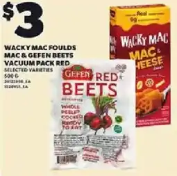 Loblaws Wacky mac foulds mac & gefen beets vacuum pack red offer