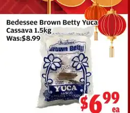 Top Food Supermarket Bedessee Brown Betty Yuca Cassava offer