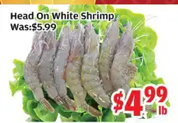 Top Food Supermarket Head On White Shrimp offer