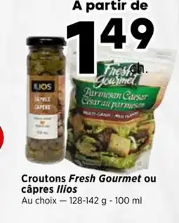 Val-Mont Croutons Fresh Gourmet ou câpres Ilios offer
