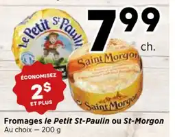 Val-Mont Fromages le Petit St-Paulin ou St-Morgon offer