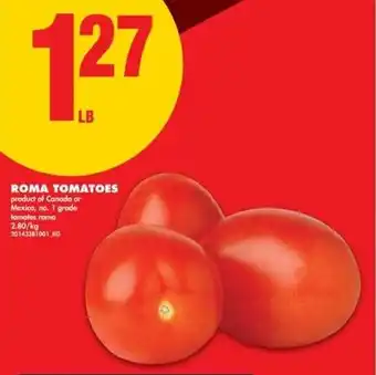 No Frills Roma tomatoes offer