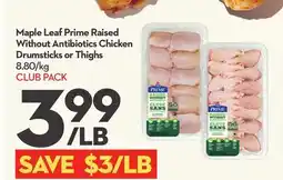 Longo's Prime Raised Without Antibiotics Chicken Drumsticks or Thighs offer