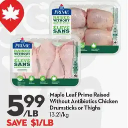 Longo's Prime Raised Without Antibiotics Chicken Drumsticks or Thighs offer