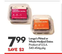 Longo's Pitted or Whole Medjool Dates offer