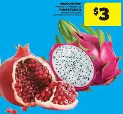 Real Canadian Superstore DRAGONFRUIT OR POMEGRANATE offer