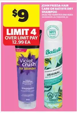Real Canadian Superstore JOHN FRIEDA HAIR CARE OR BATISTE DRY SHAMPOO offer