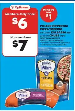 Real Canadian Superstore PILLERS PEPPERONI PIZZA TOPPING 175-250 G, KOLBASSA 250-375 G OR CHUBS 175 G offer