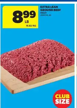 Real Canadian Superstore EXTRA LEAN GROUND BEEF offer