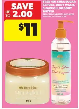 Real Canadian Superstore TREE HUT SHEA SUGAR SCRUBS, BODY WASH, SHAVE OIL OR BODY BUTTER offer
