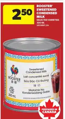 Real Canadian Superstore ROOSTER SWEETENED CONDENSED MILK offer