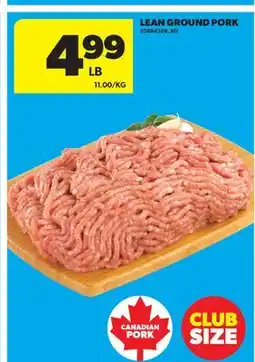 Real Canadian Superstore LEAN GROUND PORK offer
