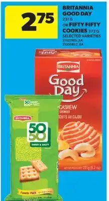 Real Canadian Superstore BRITANNIA GOOD DAY, 231 G OR FIFTY FIFTY COOKIES, 372 G offer