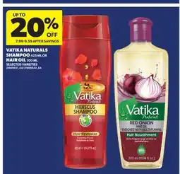 Real Canadian Superstore VATIKA NATURALS SHAMPOO, 425 ML OR HAIR OIL, 300 ML offer