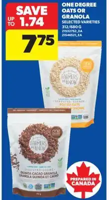 Real Canadian Superstore ONE DEGREE OATS OR GRANOLA, 312/680 G offer