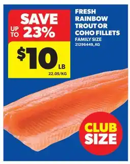 Real Canadian Superstore FRESH RAINBOW TROUT OR COHO FILLETS offer