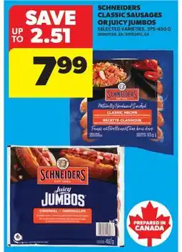 Real Canadian Superstore SCHNEIDERS CLASSIC SAUSAGES OR JUICY JUMBOS offer