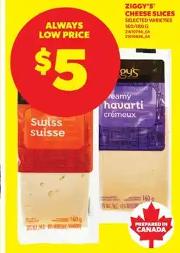 Real Canadian Superstore ZIGGY'S CHEESE SLICES, 160/180 G offer