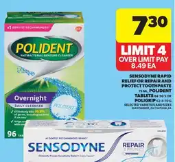 Real Canadian Superstore SENSODYNE RAPID RELIEF OR REPAIR AND PROTECT TOOTHPASTE 75 ML, POLIDENT TABLETS 84-96'S OR POLIGRIP offer