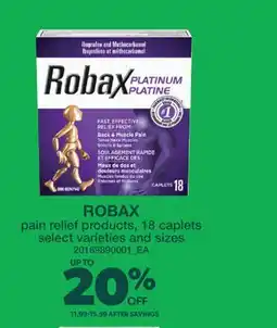 Real Canadian Superstore ROBAX PAIN RELIEF PRODUCTS, 18 CAPLETS offer