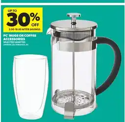 Real Canadian Superstore PC MUGS OR COFFEE ACCESSORIES offer
