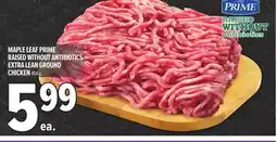 Metro MAPLE LEAF PRIME RAISED WITHOUT ANTIBIOTICS EXTRA LEAN GROUND CHICKEN offer