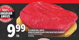 Metro PLATINUM GRILL ANGUS BONELESS INSIDE BLADE STEAK VALUE PACK OR ROAST offer