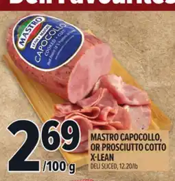 Metro MASTRO CAPOCOLLO, OR PROSCIUTTO COTTO X-LEAN offer