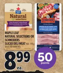 Metro MAPLE LEAF NATURAL SELECTIONS OR SCHNEIDERS SLICED DELI MEAT offer