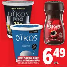 Metro OIKOS YOGOURT TUB OR NESCAFÉ INSTANT COFFEE offer