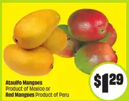FreshCo Ataulfo Mangoes Product of Mexico or Red Mangoes Product of Peru offer