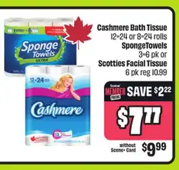 FreshCo Cashmere Bath Tissue 12=24 or 8=24 rolls SpongeTowels 3=6 pk or Scotties Facial Tissue offer