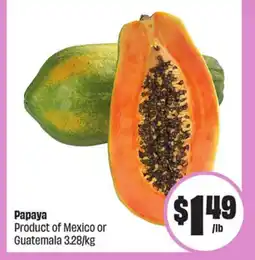 FreshCo Papaya Product of Mexico or Guatemala 3.28/kg offer