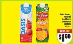 FreshCo Oasis Juices, Arizona Iced Tea & Del Monte Nectars offer