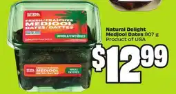 FreshCo Natural Delight Medjool Dates 907 g Product of USA offer